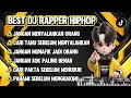 Lagu BEST DJ RAPPER HIPHOP || JANGAN MENYALAHKAN ORANG || PAHAM SEBELUM MENGHAKIMI #djhiphop #djrapper 