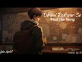 Download Lagu Dhimi Raftaar se | slowed revarb | lyrics song
