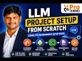 LLM Project Setup from Scratch Git Python Virtual Environment Requirements Installation