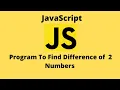 JavaScript Tutorial Difference between Two Numbers in JavaScript Code Thulo