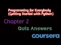 Programming for Everybody Getting Started with Python - Chapter 2 Quiz Answers