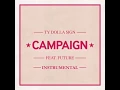 Ty Dolla $ign - Campaign (feat. Future) (Instrumental)