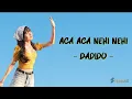 Download Lagu Aca Aca Nehi Nehi - Dadido (Lirik Lagu)