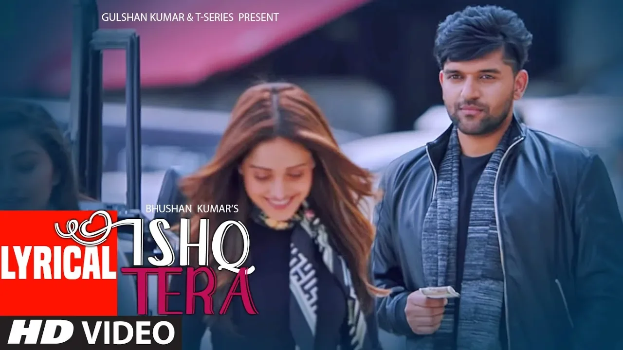 Lyrical: Ishq Tera | Guru Randhawa | Nushrat Bharucha | Bhushan Kumar | T-Series