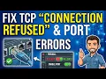 How To Fix TCP Connection Refused Port Unreachable Errors