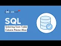Column Name Alias Selecting from Tables SQL from Beginner to Expert