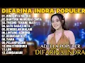 Download Lagu OM ADELLA TERBARU 2025 | DIFARINA INDRA - RINDUNYA HATIKU,BAHTERA MAHLIGAI CINTA,TRESNO TEKANE MATI