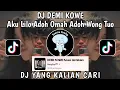 Download Lagu DJ DEMI KOWE -  MERGO TRESNO AKU BISO ADOH PARAN JOGO ROSO VIRAL TIKTOK BY JLPA DISCJOKEY !!