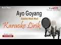Download Lagu Ayo Goyang - Cover By Karaoke Versi Orkes