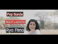 Download Lagu Naon Lepatna - Rya Fitria (Terbaru)