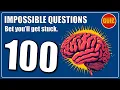 100 Brain Teasers That Only 1 Can Solve Mega Hard Quiz