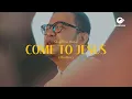 Download Lagu Come to Jesus - Christmas Medley (Kuasa KasihMu, Kulari PadaMu, Hai Mari Berhimpun) OVERFLOW MUSIC