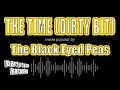 Download Lagu The Black Eyed Peas - The Time (Dirty Bit) (Karaoke Version)