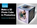 How to make a 3d photo cube in photoshop tutorial