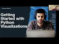 Getting Started With Python Visualizations with Jessica Garson