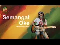 Semangat Oke - Momonon | Uyekansaja Reggae Cover