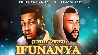 ifunanya prinx emmanuel ft limoblaze lyric video