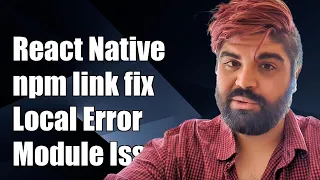 React Native npm link Local Dependency Error Unable to Resolve Module Fix