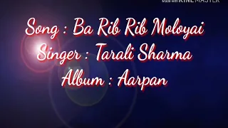 ba rib rib moloyai tarali sharma album aarpan