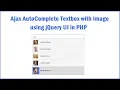 Ajax AutoComplete Textbox with Image using jQuery UI in PHP