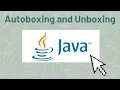 Autoboxing Unboxing in Java