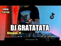 DJ GRATATATA - DJ TRATATA TATA VIRAL TIKTOK TERBARU 2021 FULL BASS | DJ PATATATA