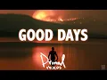 Download Lagu Rob Bailey x Hustle Standard :: GOOD DAYS :: Lyrics