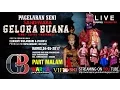 Lagu SIARAN LANGSUNG GELORA BUANA PART MALAM EDISI:04-05-2017 LIVE IN TAMBAK DAHAN