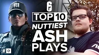 The Top 10 Nuttiest Ash Plays in Rainbow Six Siege