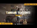 Download Lagu KARAOKE TAKKAN TERGANTI - MARCELL #karaoke #takkanterganti #marcell