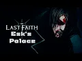 Download Lagu The Last Faith - OST - Esk's Palace