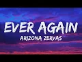 Lagu Arizona Zervas - EVER AGAIN (Lyrics)