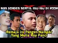 PARODI NGAKAK‼️MAS GONDES SENTIL IBU-IBU❗REMAJA PENGEN NAMP4R YANG MULIA ROY PANCI🤣