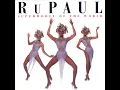 Supermodel (You Better Work) - RuPaul