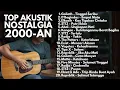 Download Lagu LAGU INDONESIA HITS 2000-AN BAND POP KENANGAN MASA SMA | Playlist Full Album Akustik Nostalgia