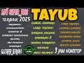 TAYUB MP3 3 JAM NONSTOP MANTUL SUPER JOSSS TEMAN ISTIRAHAT