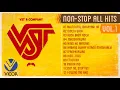 Download Lagu VST \u0026 Company Non-stop All Hits Vol. 1 (Non-stop Playlist)