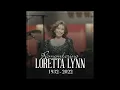 Loretta Lynn  -  Coal Miner's Daughter