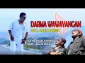 Download Lagu Edukasi sejarah islami dan seni sunda DARMA WAWAYANGAN || Voc. Agus Kapinis