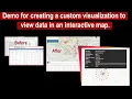 Demo for creating a custom visualization to view data in an interactive map