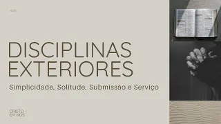 Disciplinas Exteriores - Lucas Gregory (Série: Cristo em Nós)