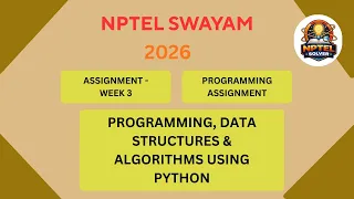 NPTEL Programming Data Structure and algorithms using Python ASSIGNMENT 3 ANSWERS Week 3 JAN 2026
