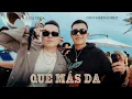 Nico Hernandez \u0026 Luis Vega - QUÉ MÁS DA (Vídeo Oficial)