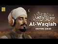 Download Lagu Quran For Sleep Surah Al Waqiah سورة الواقعة ✦ Marvelous Quran Heart Touching Voice ✦ Alaa Aqel