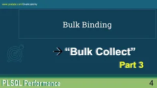 4 PLSQL Performance Tuning Bulk Collect Part 3