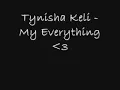 Tynisha Keli - My Everything