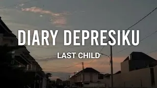 Download Last Child - Diary Depresiku [ Lirik ] Cover : Lia Magdalena MP3