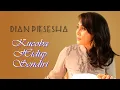 Download Lagu Dian Piesesha - Kucoba Hidup Sendiri