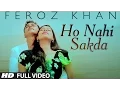 Feroz Khan : Ho Nahi Sakda Full Video Song | Dil Di Dewangi | Hit Punjabi Song