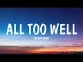 Taylor Swift - All Too Well (Sad Girl Autumn Version) - Recorded at Long Pond Studios (Mix Lyrics)